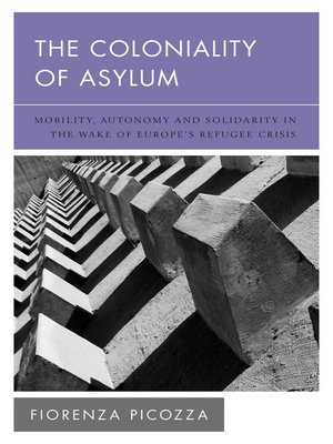 cover image of The Coloniality of Asylum